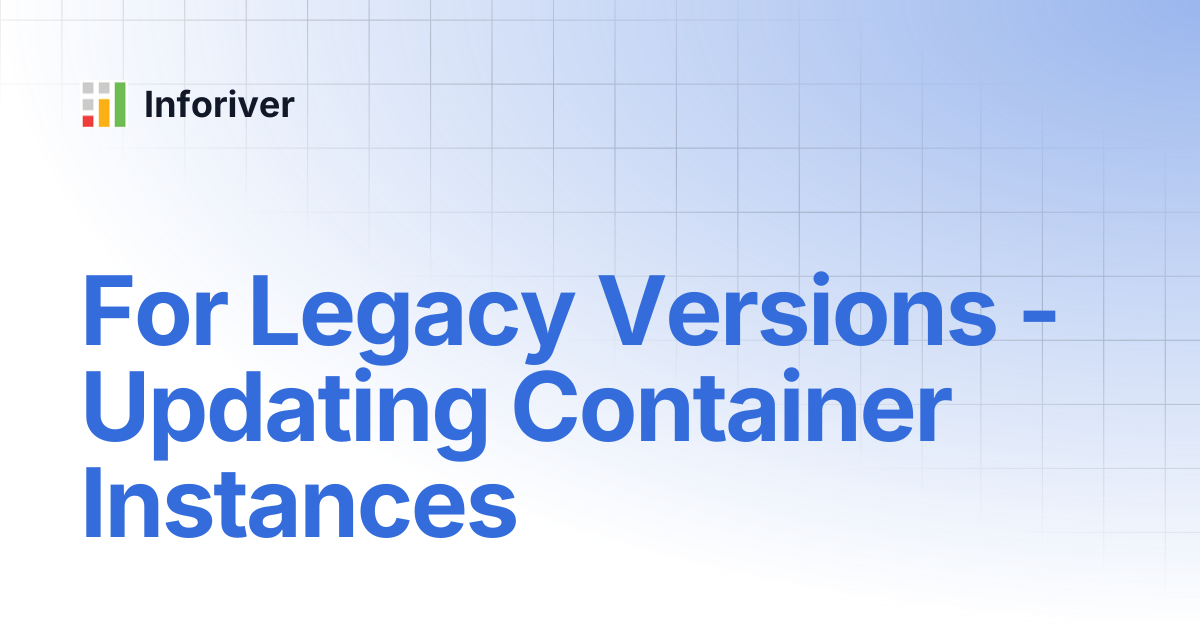 For Legacy Versions - Updating Container Instances | On-Prem Writeback ...