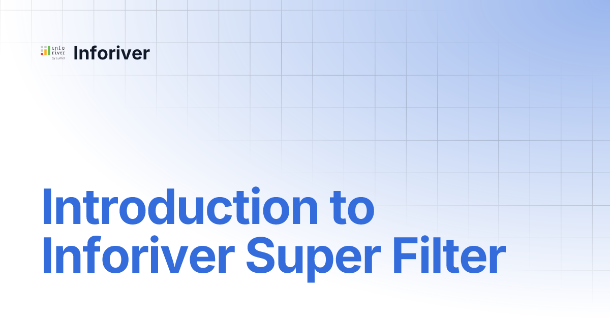 Introduction To Inforiver Super Filter Inforiver