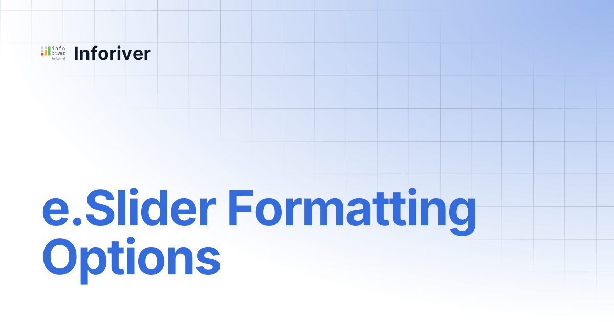 e.Slider Formatting Options | Super Filter | Inforiver